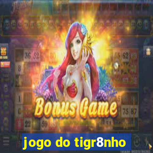 jogo do tigr8nho